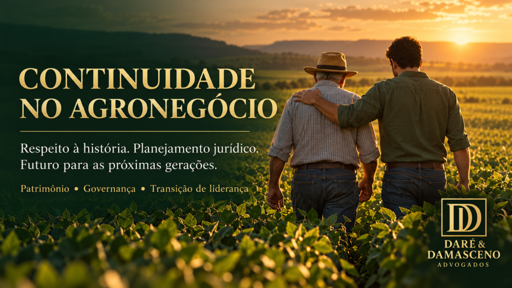 Sucessão familiar no agronegócio: planejamento jurídico para proteger o patrimônio, preparar a próxima geração e garantir a continuidade do negócio rural